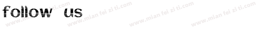 follow us字体转换
